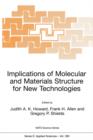 Image for Implications of Molecular and Materials Structure for New Technologies