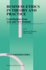 Image for Business Ethics in Theory and Practice : Contributions from Asia and New Zealand