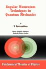 Image for Angular Momentum Techniques in Quantum Mechanics