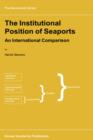 Image for The Institutional Position of Seaports : An International Comparison