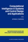 Image for Computational Intelligence in Systems and Control Design and Applications