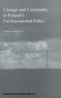 Image for Change and Continuity in Poland&#39;s Environmental Policy