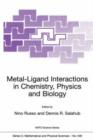 Image for Metal-Ligand Interactions in Chemistry, Physics and Biology