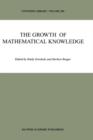 Image for The Growth of Mathematical Knowledge