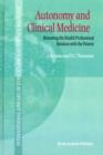 Image for Autonomy and Clinical Medicine : Renewing the Health Professional Relation with the Patient