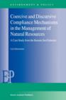 Image for Coercive and Discursive Compliance Mechanisms in the Management of Natural Resources : A Case Study from the Barents Sea Fisheries