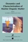 Image for Dynamics and Characterization of Marine Organic Matter