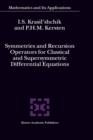 Image for Symmetries and Recursion Operators for Classical and Supersymmetric Differential Equations