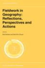 Image for Fieldwork in Geography: Reflections, Perspectives and Actions