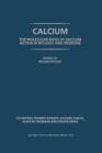 Image for Calcium: The molecular basis of calcium action in biology and medicine