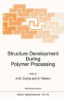 Image for Structure Development During Polymer Processing