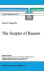 Image for The Scepter of Reason : Public Discussion and Political Radicalism in the Origins of Constitutionalism