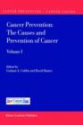 Image for Cancer Prevention: The Causes and Prevention of Cancer - Volume 1