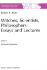 Image for Witches, Scientists, Philosophers: Essays and Lectures