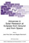 Image for Advances in Solar Research at Eclipses from Ground and from Space : Proceedings of the NATO Advanced Study Institute on Advances in Solar Research at Eclipses from Ground and from Space Bucharest, Rom