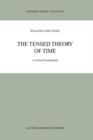 Image for The Tensed Theory of Time