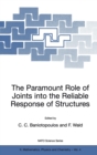 Image for The Paramount Role of Joints into the Reliable Response of Structures
