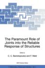 Image for The Paramount Role of Joints into the Reliable Response of Structures : From the Classic Pinned and Rigid Joints to the Notion of Semi-rigidity