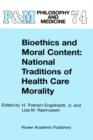 Image for Bioethics and moral content  : national traditions of health care morality