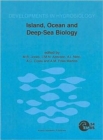 Image for Island, Ocean and Deep-Sea Biology : Proceedings of the 34th European Marine Biology Symposium, held in Ponta Delgada (Azores), Portugal, 13–17 September 1999