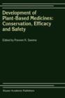 Image for Development of Plant-Based Medicines: Conservation, Efficacy and Safety