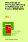Image for Perspectives on Practice and Meaning in Mathematics and Science Classrooms
