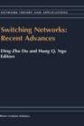 Image for Switching Networks: Recent Advances