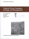 Image for Tropical Forest Canopies: Ecology and Management : Proceedings of ESF Conference, Oxford University, 12–16 December 1998