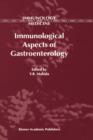 Image for Immunological Aspects of Gastroenterology
