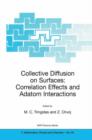 Image for Collective Diffusion on Surfaces: Correlation Effects and Adatom Interactions