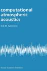 Image for Computational atmospheric acoustics