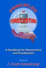 Image for Principles of Forecasting : A Handbook for Researchers and Practitioners