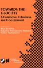 Image for Towards the e-society  : e-commerce, e-business, and e-government