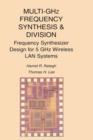 Image for Multi-GHz frequency synthesis &amp; division  : frequency synthesizer design for 5 GHz wireless LAN systems