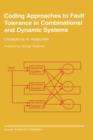 Image for Coding approaches to fault tolerance in combinational and dynamic systems