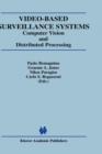 Image for Video-based surveillance systems  : computer vision and distributed processing