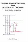 Image for On-chip ESD protection for integrated circuits  : an IC design perspective