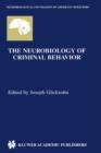 Image for The Neurobiology of Criminal Behavior