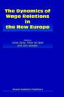 Image for The Dynamics of Wage Relations in the New Europe