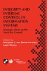 Image for Integrity and Internal Control in Information Systems : Strategic Views on the Need for Control