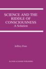 Image for Science and the Riddle of Consciousness