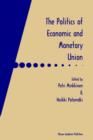 Image for The Politics of Economic and Monetary Union