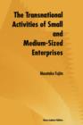 Image for The Transnational Activities of Small and Medium-Sized Enterprises