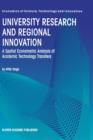 Image for University Research and Regional Innovation : A Spatial Econometric Analysis of Academic Technology Transfers