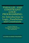 Image for Parallel and Constraint Logic Programming