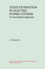 Image for State Estimation in Electric Power Systems : A Generalized Approach