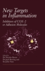 Image for New Targets in Inflammation : Inhibitors of COX-2 or Adhesion Molecules