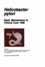 Image for Helicobacter pylori : Basic Mechanisms to Clinical Cure 1996