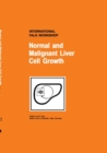 Image for Normal and Malignant Liver Cell Growth