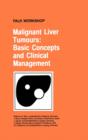 Image for Malignant Liver Tumours: Basic Concepts and Clinical Management